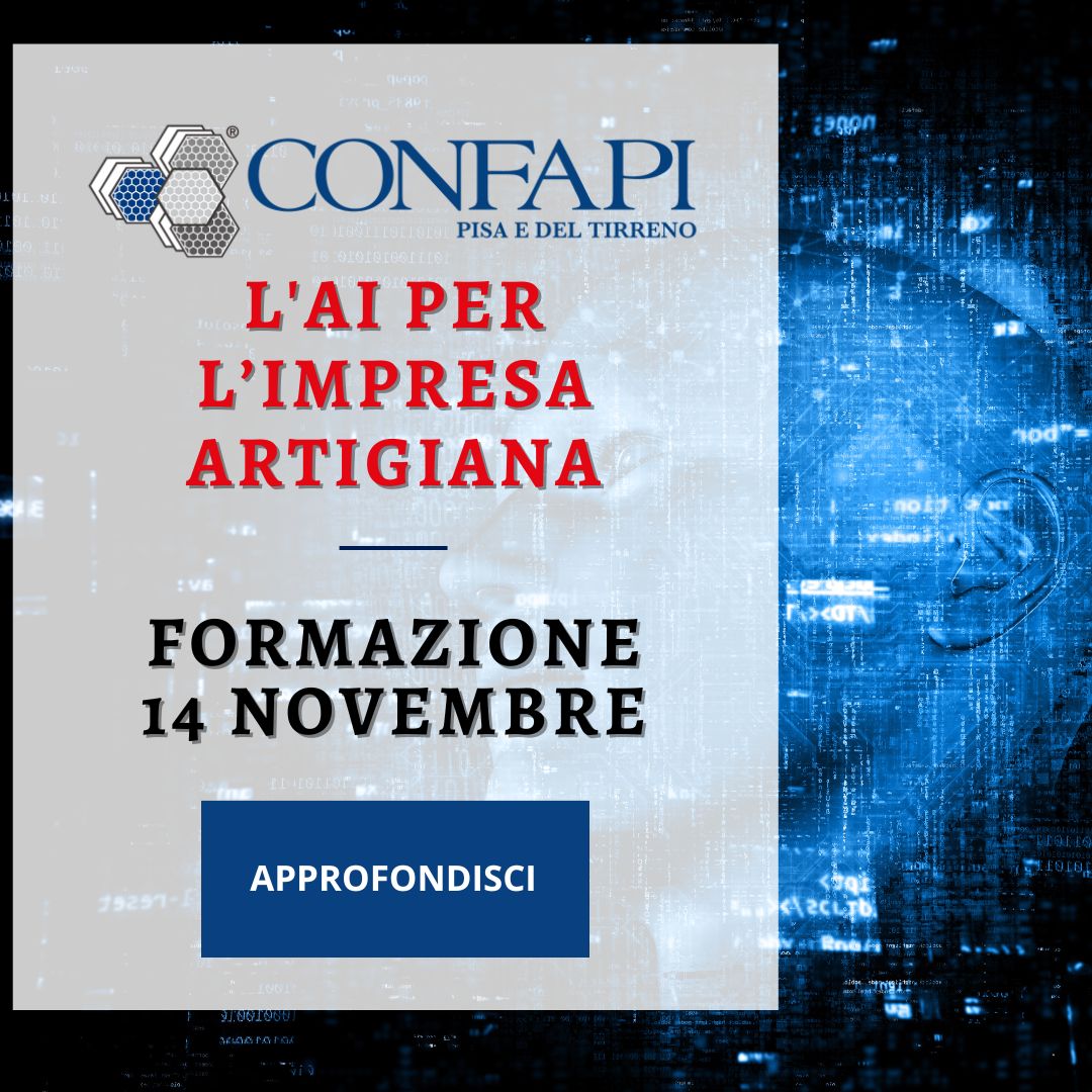 Intelligenza Artificiale per le Imprese Artigiane: Incontro Gratuito Confapi Pisa e del Tirreno