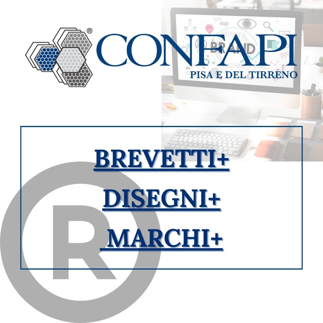 BREVETTI+, DISEGNI+ E MARCHI+ Confapi Pisa e del Tirreno