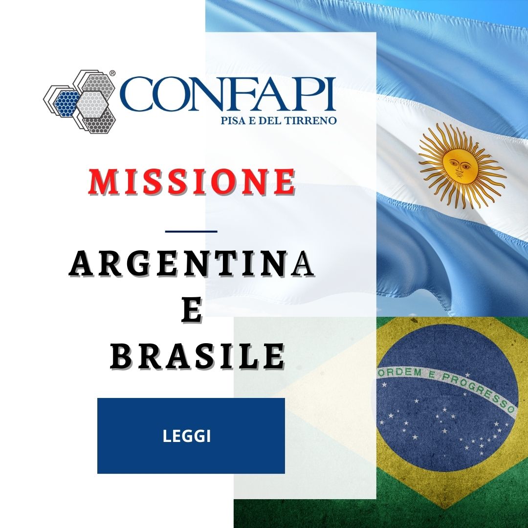 MISSIONE ARGENTINA E BRASILE Confapi Pisa e del Tirreno