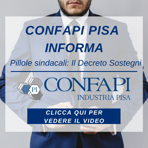 PILLOLE SINDACALI - IL DECRETO SOSTEGNI Confapi Pisa e del Tirreno