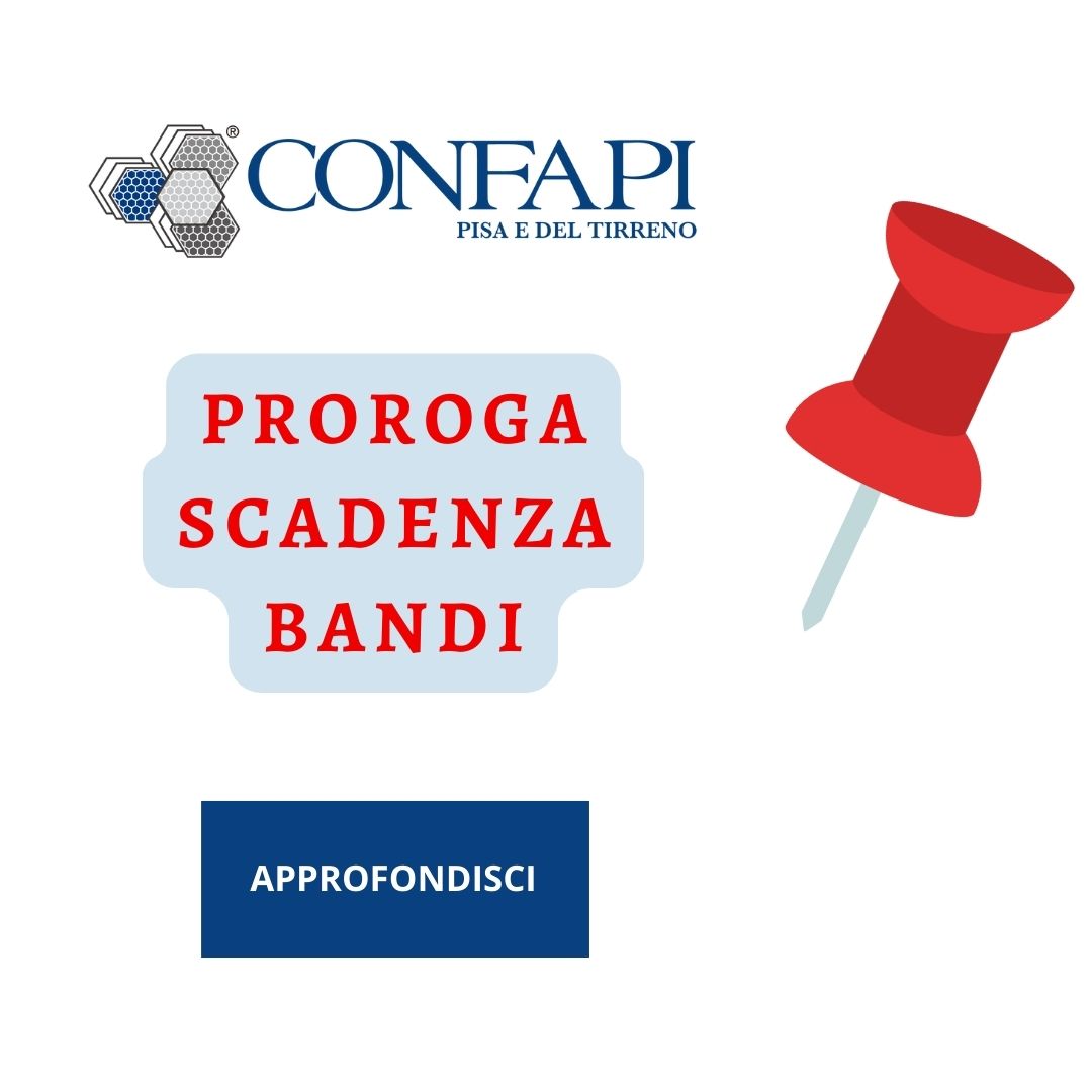 PROROGA SCADENZA BANDI Confapi Pisa e del Tirreno