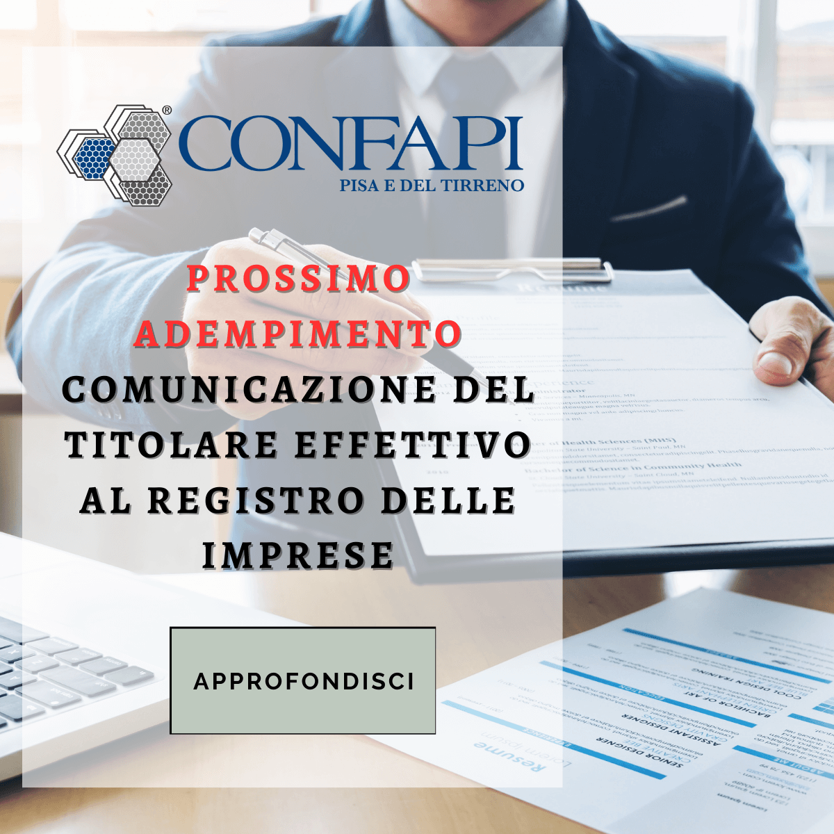 LA COMUNICAZIONE DEL TITOLARE EFFETTIVO AL REGISTRO DELLE IMPRESE:  PROSSIMO ADEMPIMENTO Confapi Pisa e del Tirreno