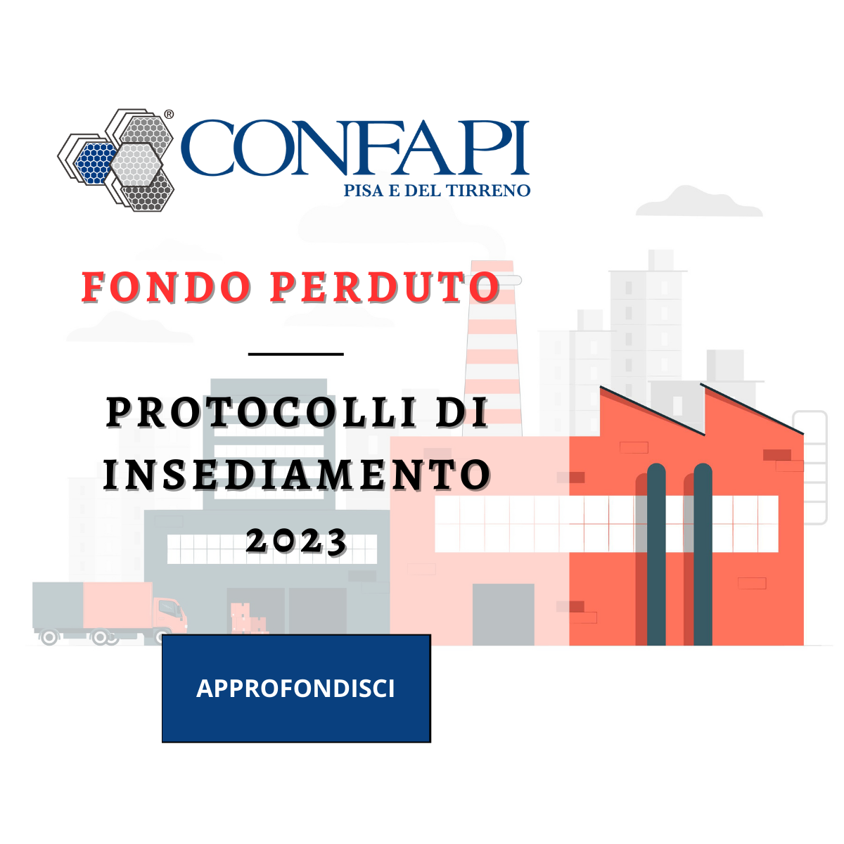 APERTURA SPORTELLO - BANDO PROTOCOLLI DI INSEDIAMENTO Confapi Pisa e del Tirreno