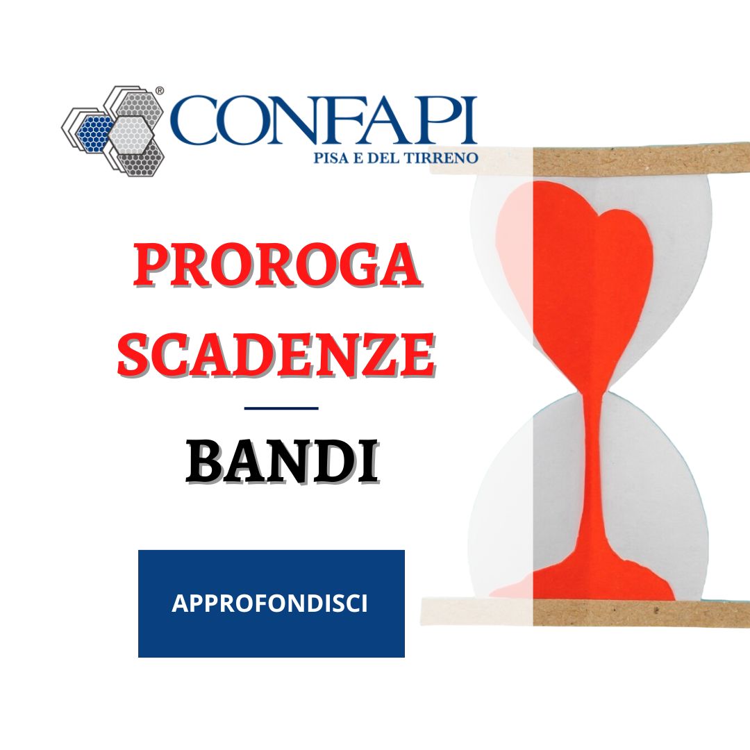 PROROGHE SCADENZE BANDI Confapi Pisa e del Tirreno