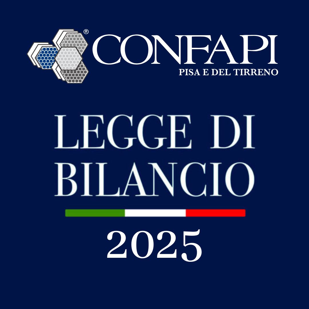 LEGGE DI BILANCIO 2025 Confapi Pisa e del Tirreno