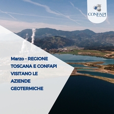 Regione Toscana e Confapi visitano le aziende geotermiche Confapi Pisa e del Tirreno