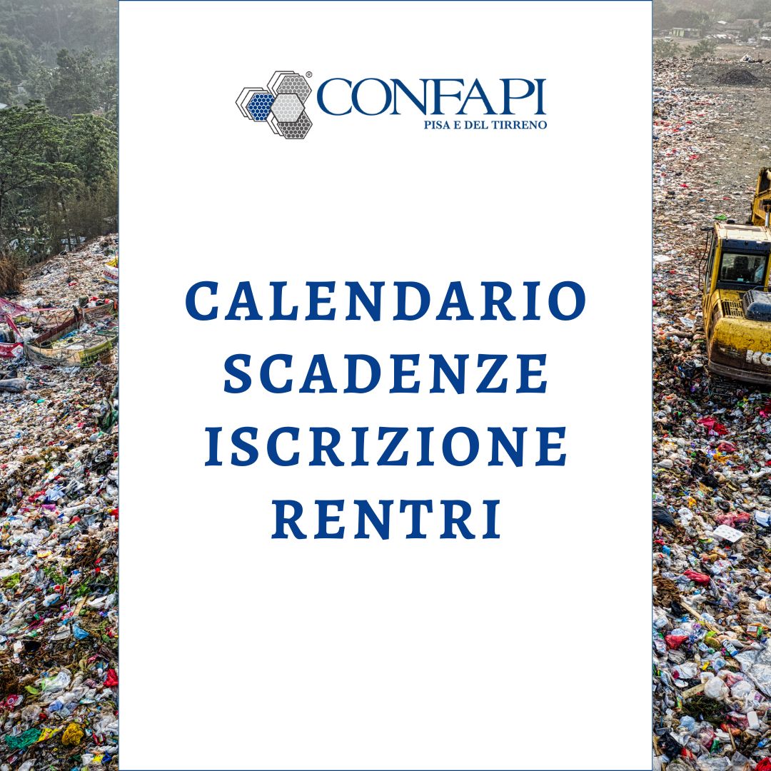 CALENDARIO SCADENZE ISCRIZIONE RENTRI Confapi Pisa e del Tirreno