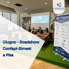 Roadshow Confapi-Simest a Pisa: Focus sull'internazionalizzazione per le imprese toscane Confapi Pisa e del Tirreno