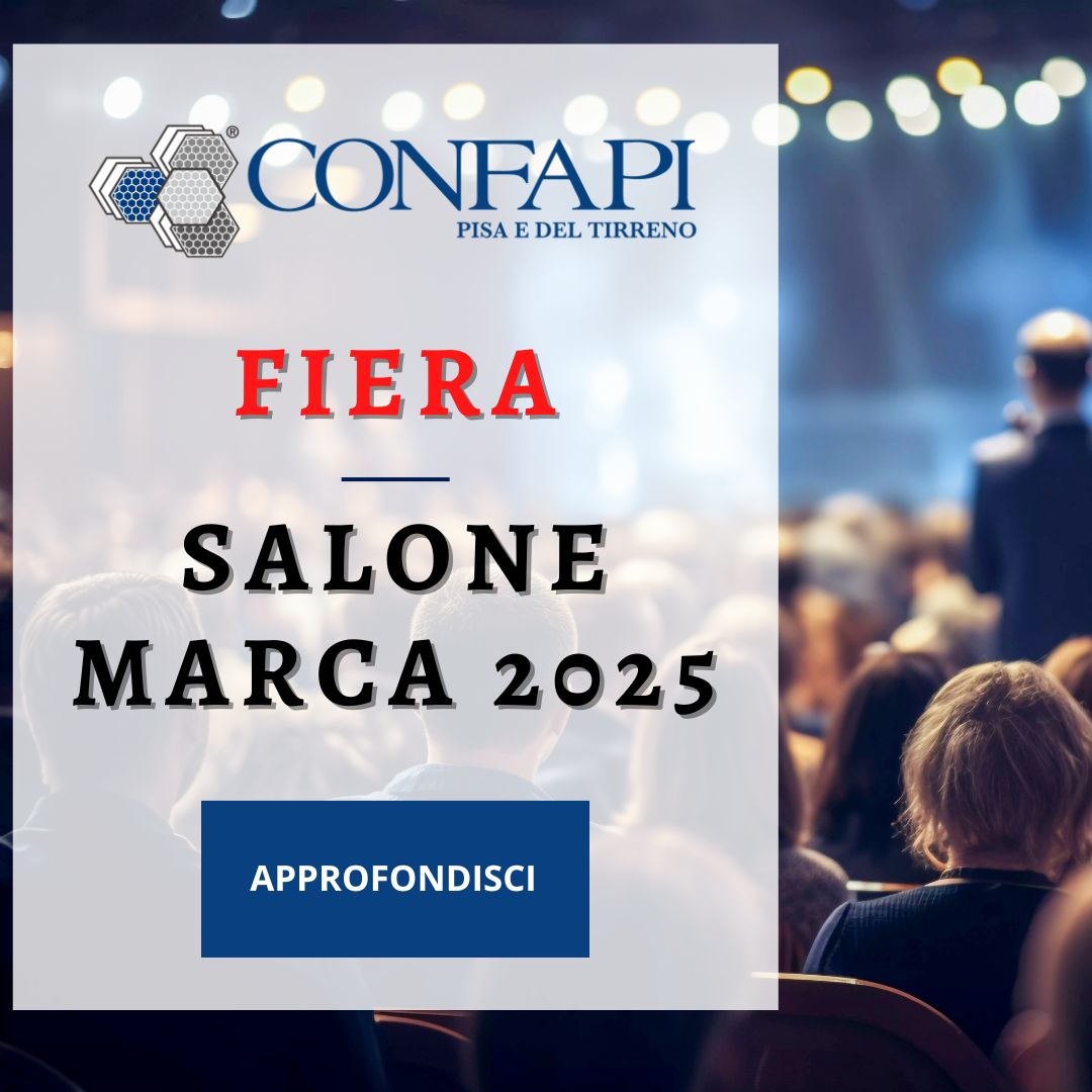 SALONE MARCA 2025 Confapi Pisa e del Tirreno
