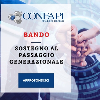 BANDO - PASSAGGIO GENERAZIONALE Confapi Pisa e del Tirreno