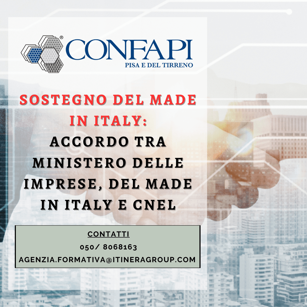 SOSTEGNO DEL MADE IN ITALY:  ACCORDO TRA MINISTERO DELLE IMPRESE, DEL MADE IN ITALY E CNEL Confapi Pisa e del Tirreno