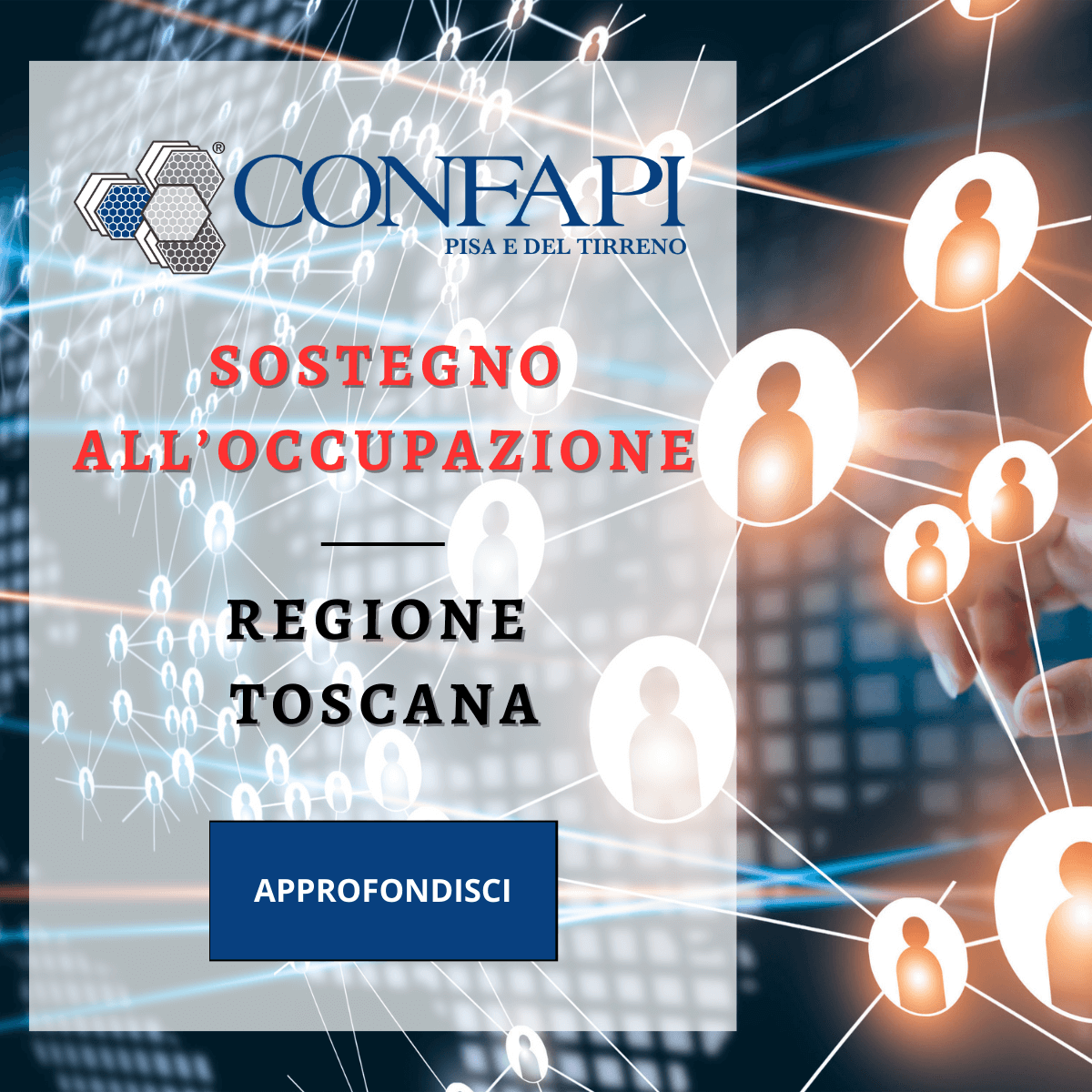 SOSTEGNO ALL'OCCUPAZIONE Confapi Pisa e del Tirreno