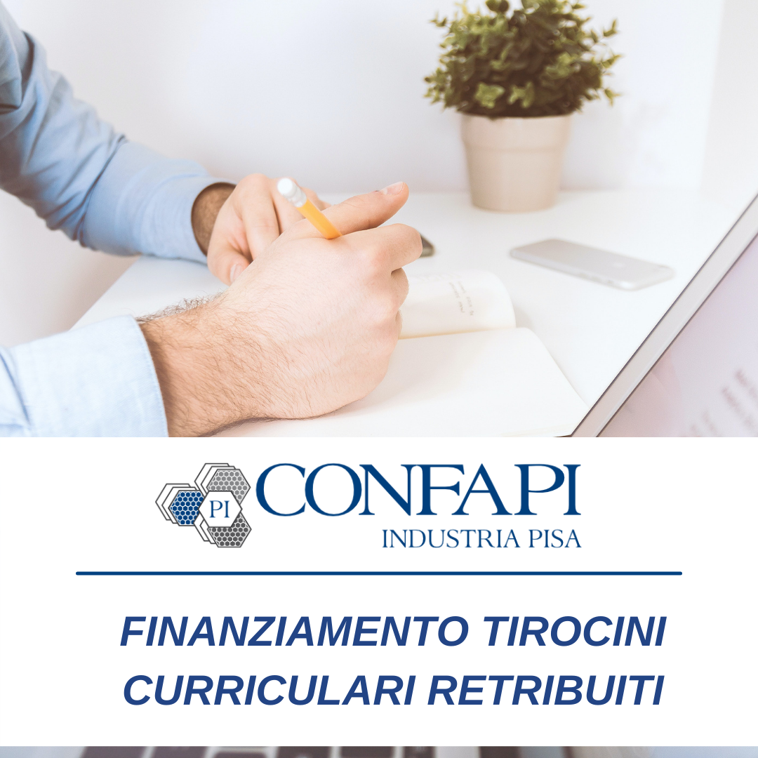  FINANZIAMENTO TIROCINI CURRICULARI RETRIBUITI A.A. 20/21 Confapi Pisa e del Tirreno