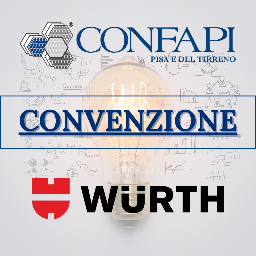 CONVENZIONE CONFAPI / WÜRTH Confapi Pisa e del Tirreno