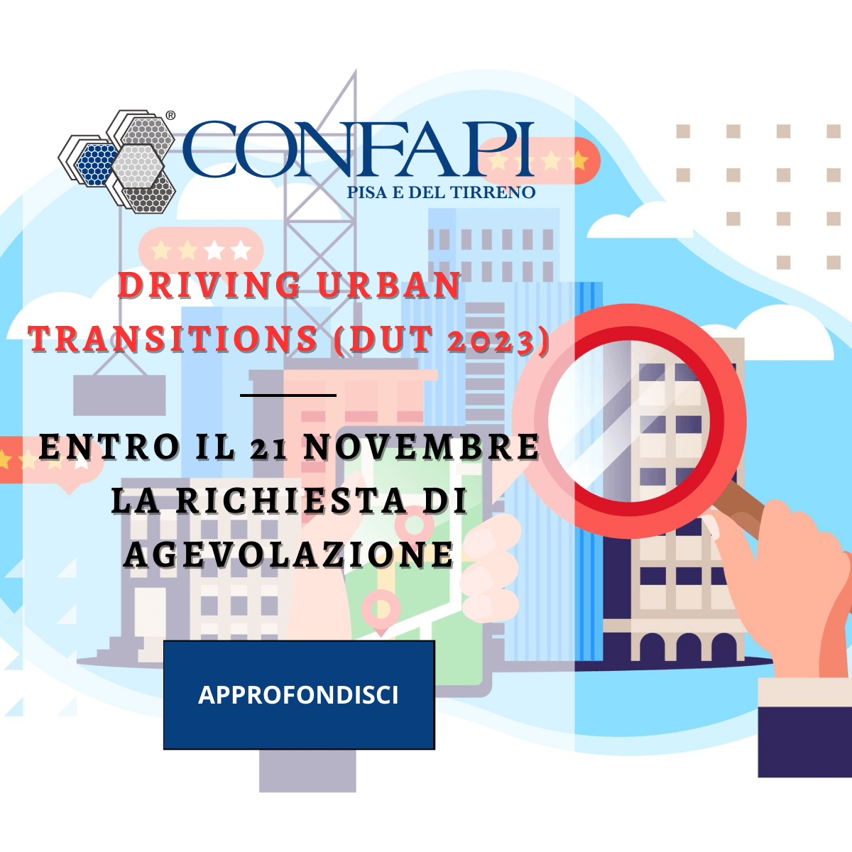 DRIVING URBAN TRANSITIONS (DUT 2023) Confapi Pisa e del Tirreno