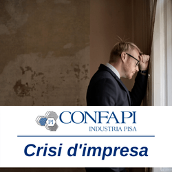 Nuovo Codice della Crisi di Impresa - cosa cambia per l'imprenditore Confapi Pisa e del Tirreno