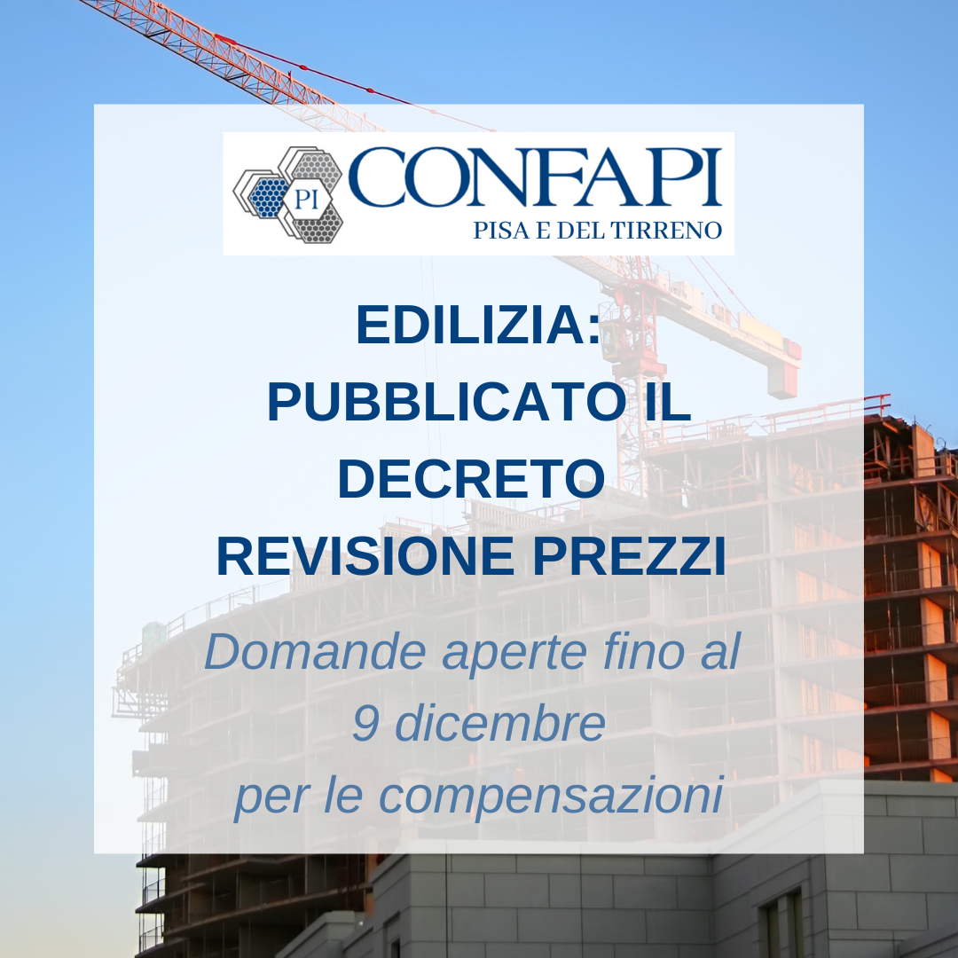 EDILIZIA - DECRETO REVISIONE PREZZI  Confapi Pisa e del Tirreno