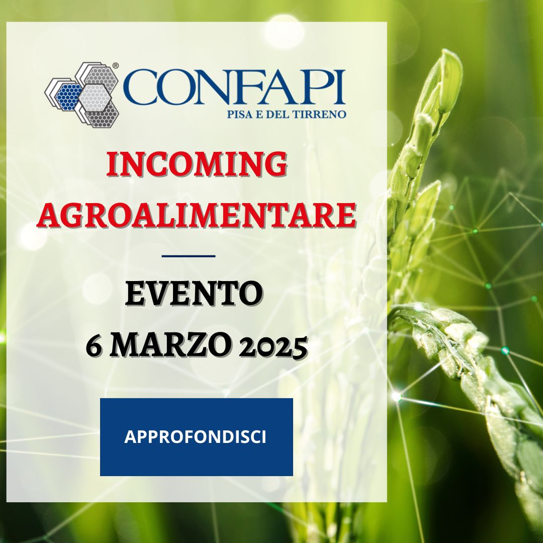 Evento di Incoming Agroalimentare Confapi Pisa e del Tirreno