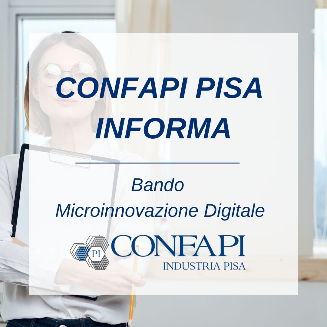 PILLOLE INFORMATIVE - BANDO MICROINNOVAZIONE DIGITALE LIVORNO Confapi Pisa e del Tirreno