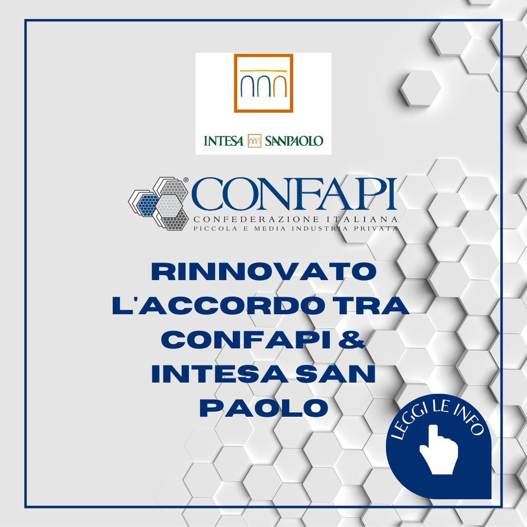 RINNOVATO L'ACCORDO TRA CONFAPI E INTESA SAN PAOLO  Confapi Pisa e del Tirreno